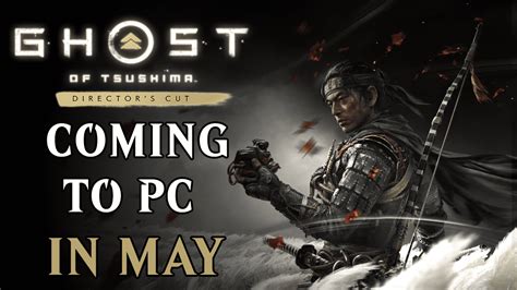 ‘Ghost of Tsushima Director’s Cut’ Coming to PC in May