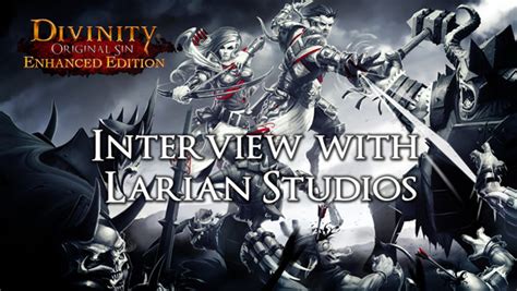 “Divinity Original Sin:Enhanced Edition” – Interview with Larian Studios