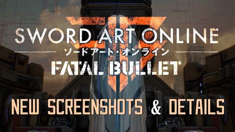 “Sword Art Online: Fatal Bullet” New Info & Images On Story, Characters, Customization & More!