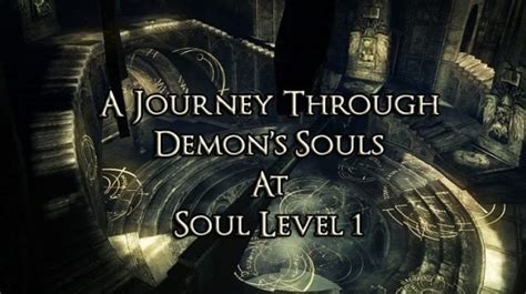 A Journey Through Demon’s Souls At Soul Level 1 – Part 2