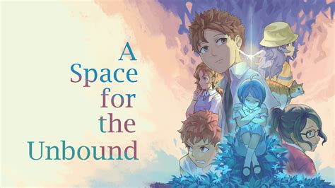 A Space For The Unbound