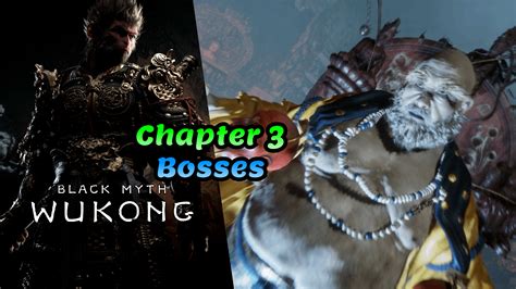 All Chapter 3 bosses in Black Myth: Wukong