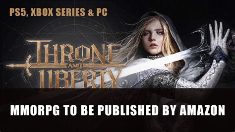 Amazon Snags Another MMORPG Throne and Liberty