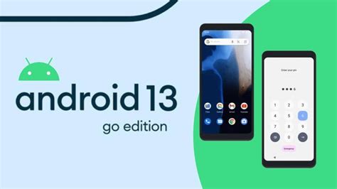 Android 13 Go Edition Is Here!