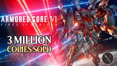 Armored Core 6 Has Sold Over 3 Million Units