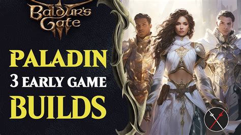 Baldur&rsquo;s Gate 3 Paladin build basics