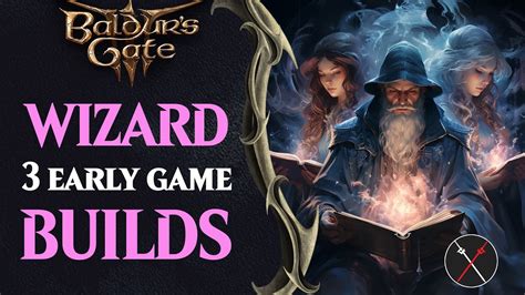 Baldur’s Gate 3 Best Beginner Wizard Builds