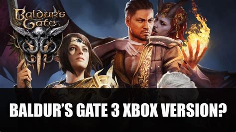 Baldur’s Gate 3 Xbox Version Faces “Technical Issues”