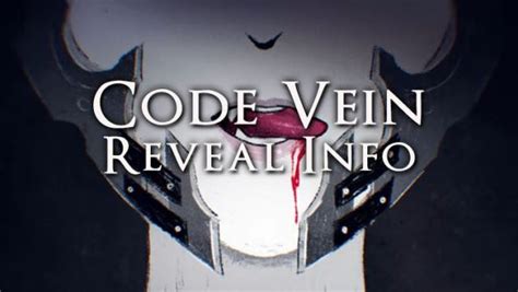 Bandai Namco’s Code Vein Project Is A Dungeon Exploration RPG From the Creators of God Eater