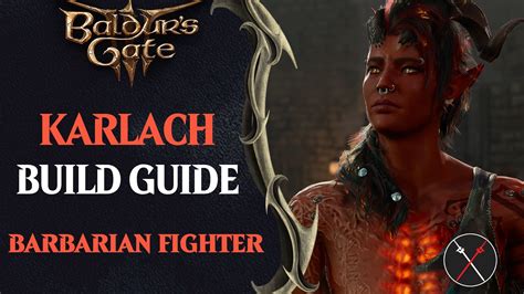 Best Karlach Build Guide – Baldur’s Gate 3