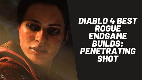 Best Penetrating Shot Rogue build in Diablo 4