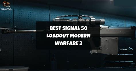 Best Signal 50 loadout in Modern Warfare 2