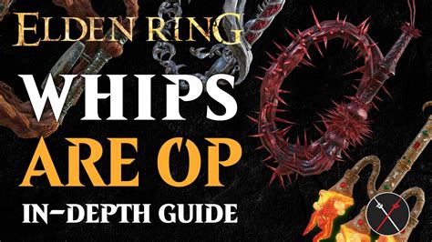 Best Whip in Elden Ring – Ranking All 6 Whips