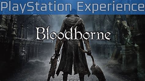 Bloodborne: Playstation Experience