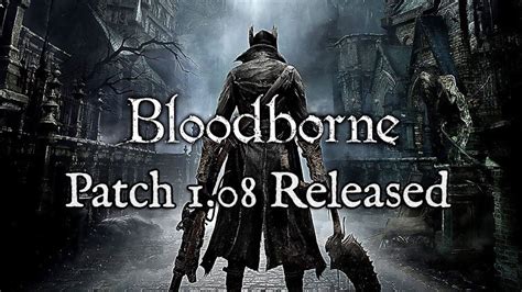 Bloodborne Patch 1.08 Released