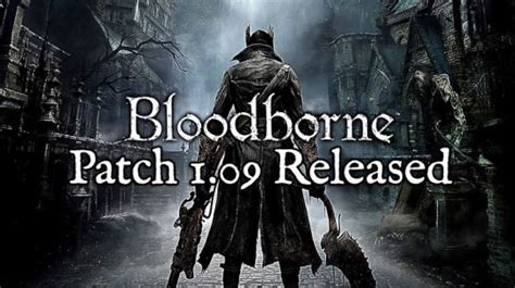 Bloodborne Patch 1.09 Released
