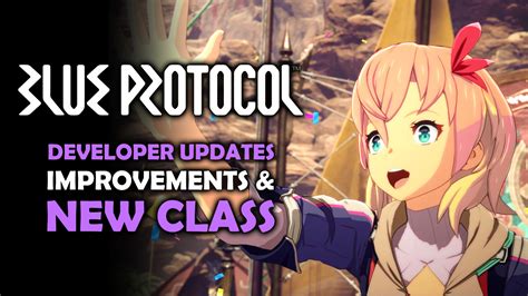 Blue Protocol Addresses Feedback and Announces New Class