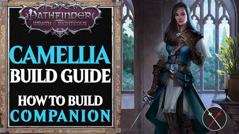 Camellia Build Pathfinder Wrath of the Righteous Guide