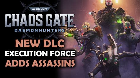 Chaos Gate –  Daemonhunters Gets Assassin-Focused Execution Force DLC