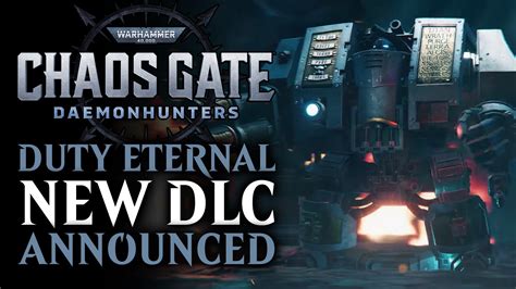 Chaos Gate – Daemonhunters Duty Eternal DLC Announced for This Year