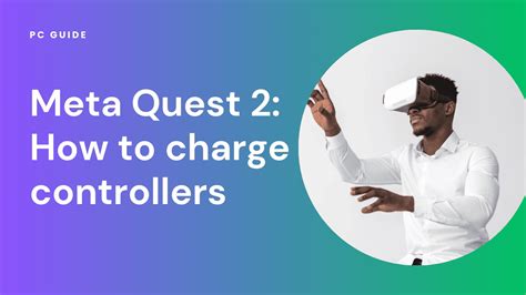 Charge Your Quest 2 Controllers Easily