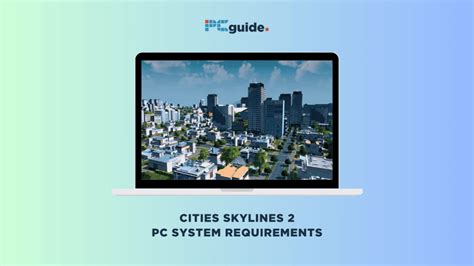 Cities: Skylines 2 system requirements and PC performance