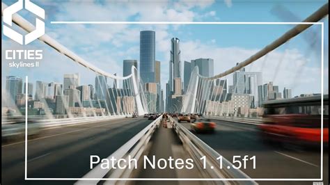 Cities Skylines 2 complete 1.1.5f1 patch notes