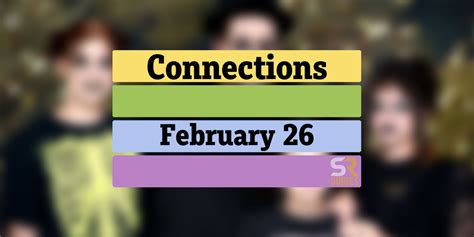 Connections words on Monday, February 26
