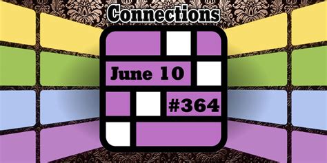 Connections words on Monday, June 10