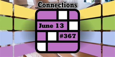 Connections words on Thursday, June 13