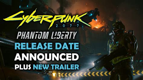 Cyberpunk 2077: Phantom Liberty Finally Receives Release Date and a New Gameplay Trailer