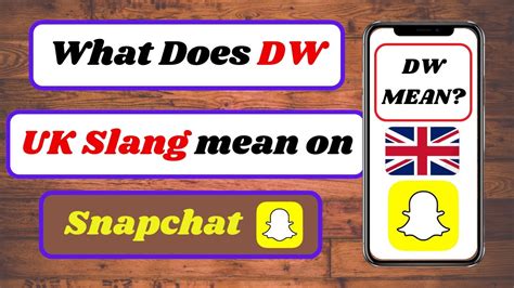 DW meaning on Snapchat