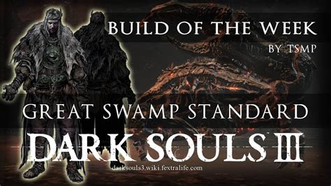 Dark Souls 3 Build of the Week: The Great Swamp Standard