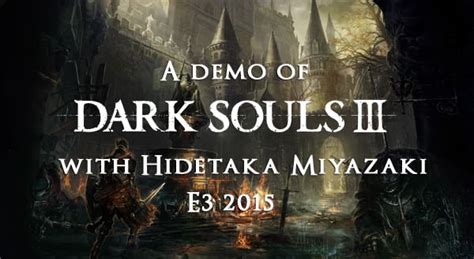 Dark Souls 3 E3 Info