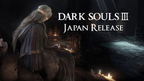 Dark Souls 3 Releases Today in Japan