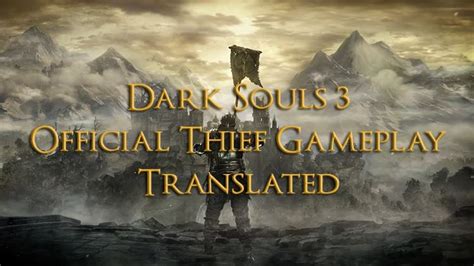 Dark Souls 3 Thief Gameplay Video Translated