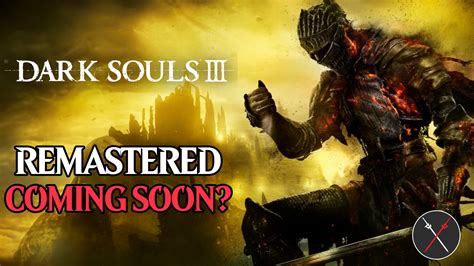 Dark Souls III Remaster Reportedly in Development