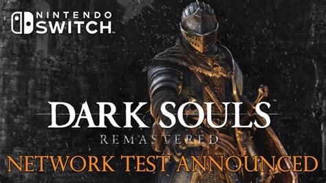 Dark Souls Remastered Switch Network Test Scheduled For September 21st to 23rd