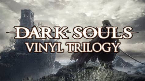 Dark Souls Vinyl Trilogy Coming Soon, Features The Musical Score From Every Game