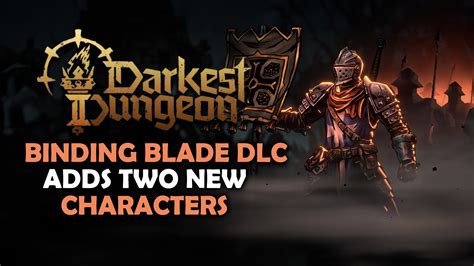 Darkest Dungeon II The Binding Blade DLC Released Alongside Balance Patch