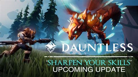 Dauntless “Sharpen Your Skills” Update Incoming!