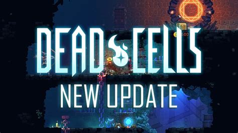 Dead Cells Early Access Update Adds a New Level, Weapons & Enemies