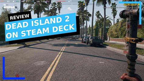 Dead Island 2 Steam Deck performance and best settings guide