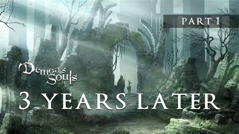 Demon’s Souls: Three Years Later (Part 1)