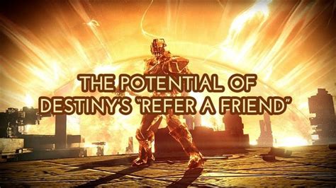 Destiny’s “Refer-A-Friend” Offers Potential Sherpa Opportunities