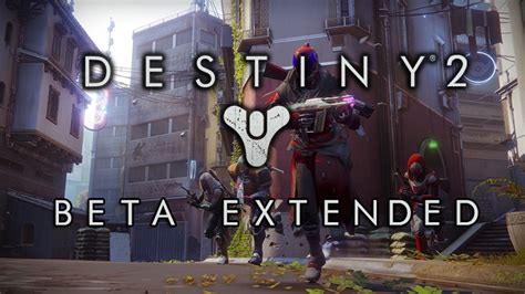 Destiny 2 Beta Extended For 2 More Days