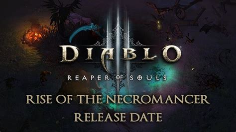 Diablo 3 Rise of the Necromancer DLC Releasing Next Week for PS4, Xbox One, PC