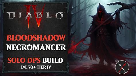 Diablo 4 Bloodshadow Necromancer Build (LvL 70+)