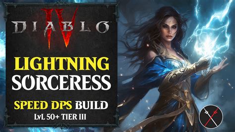 Diablo 4 Lightning Sorceress Build – Lightning Speed