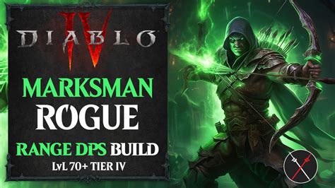 Diablo 4 Rogue Build – Marksman (Lvl 70+)